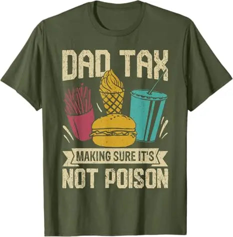Dad Tax Father’s Day T‑Shirt – Funny Cotton Graphic Tee