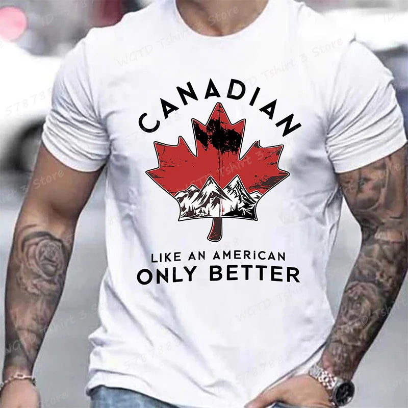 Canadian Like An American Only Better Print T-shirts, Summer Casual Crew Neck T-Shirt, Regular Fit, Canada T-shirt, Men Clothing