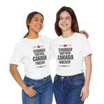 Load image into Gallery viewer, Stronger Together Canada Forever T-Shirt – Unisex Unity Tee
