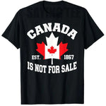 Load image into Gallery viewer, Canada Is Not for Sale&quot; T-Shirt – Wear Your Canadian Pride! 🍁
