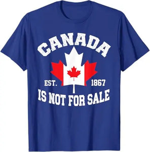 Canada Is Not for Sale" T-Shirt – Wear Your Canadian Pride! 🍁
