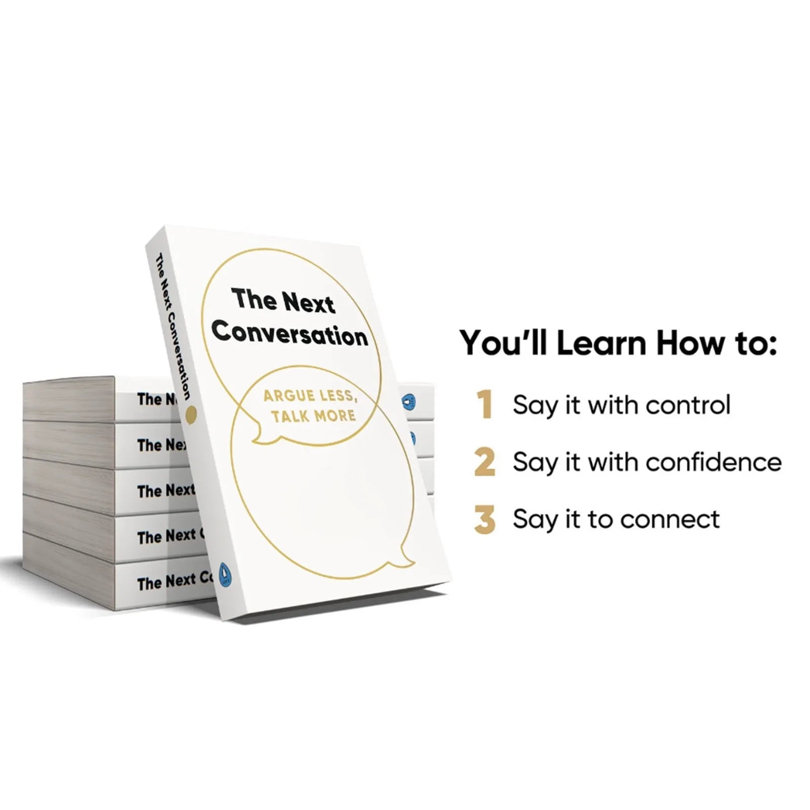 The Next Conversation Argue Less Talk More, Crucial Conversations,Self Help Book,Facilitating Collaboration Rather Than Conflict