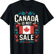 Canada Is Not For Sale T-Shirt – Unisex Patriotic Tee