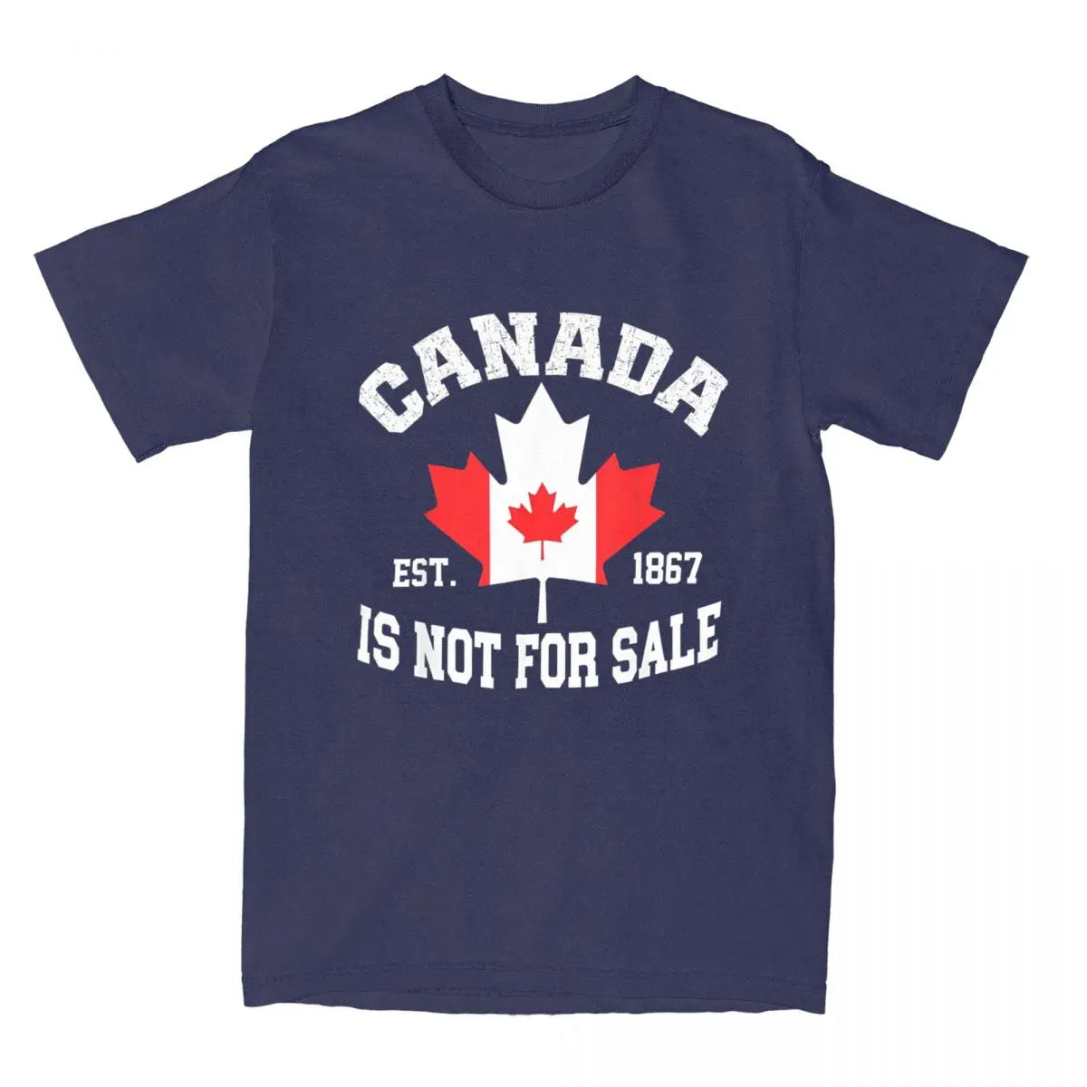 Canada Is Not For Sale EST. 1867 Canadian T Shirt