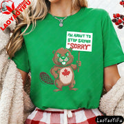Funny Canadian Beaver T-Shirt – "I'm About To Stop Saying Sorry" | OWNLUXE