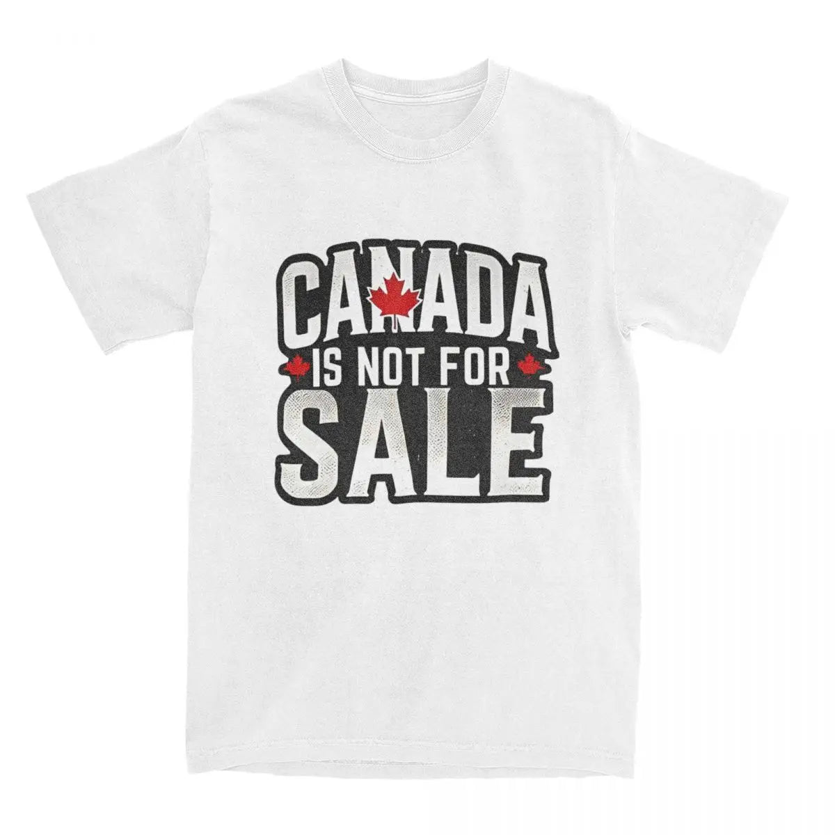 Canada Is Not For Sale T-Shirt – Men's Graphic Tee up to 6XL