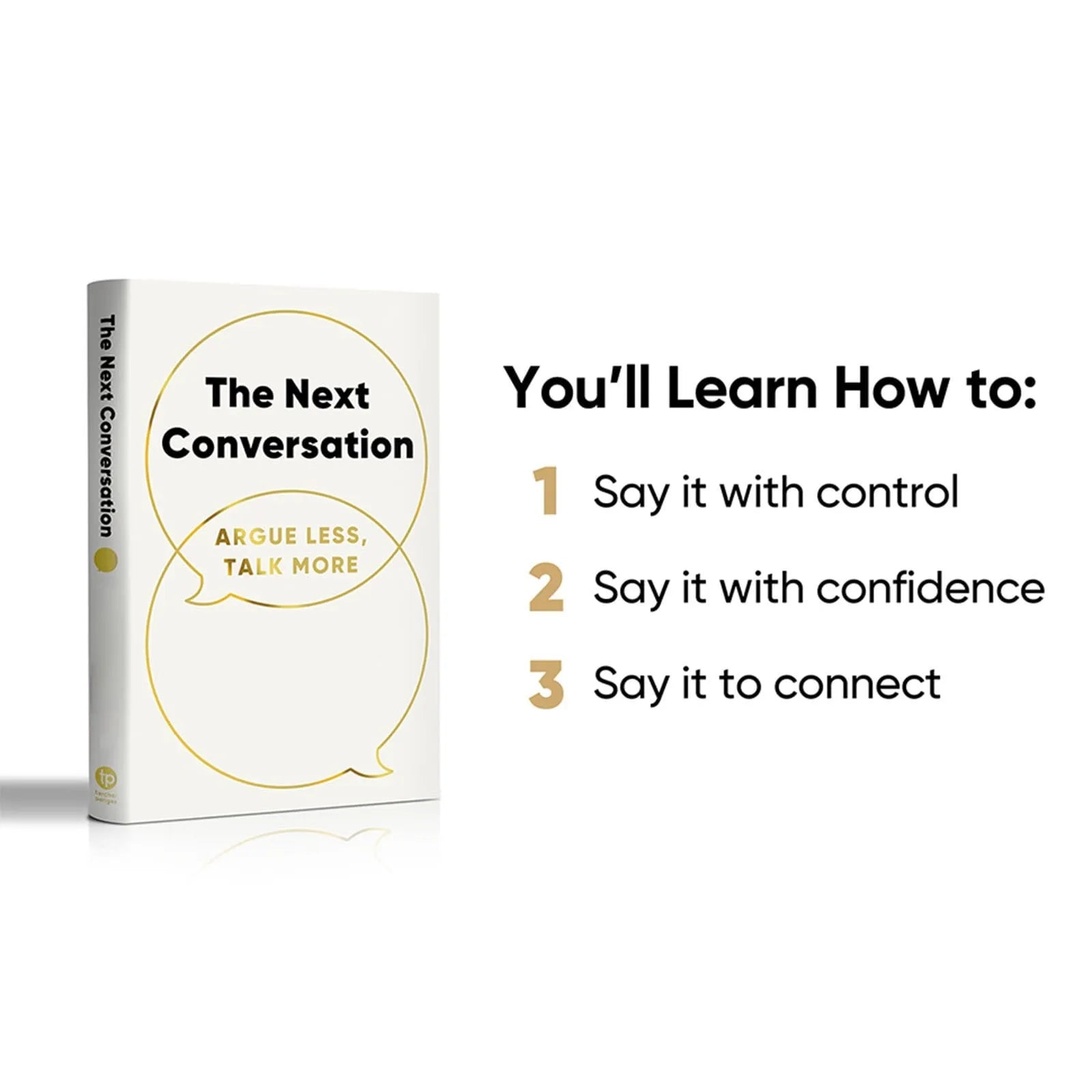The Next Conversation Argue Less Talk More, Crucial Conversations,Self Help Book,Facilitating Collaboration Rather Than Conflict