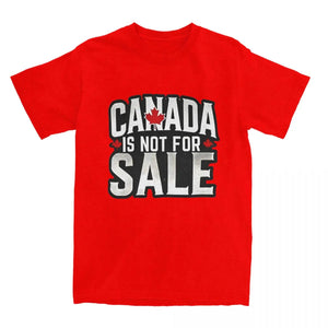 Canada Is Not For Sale T-Shirt (Up to 6XL)