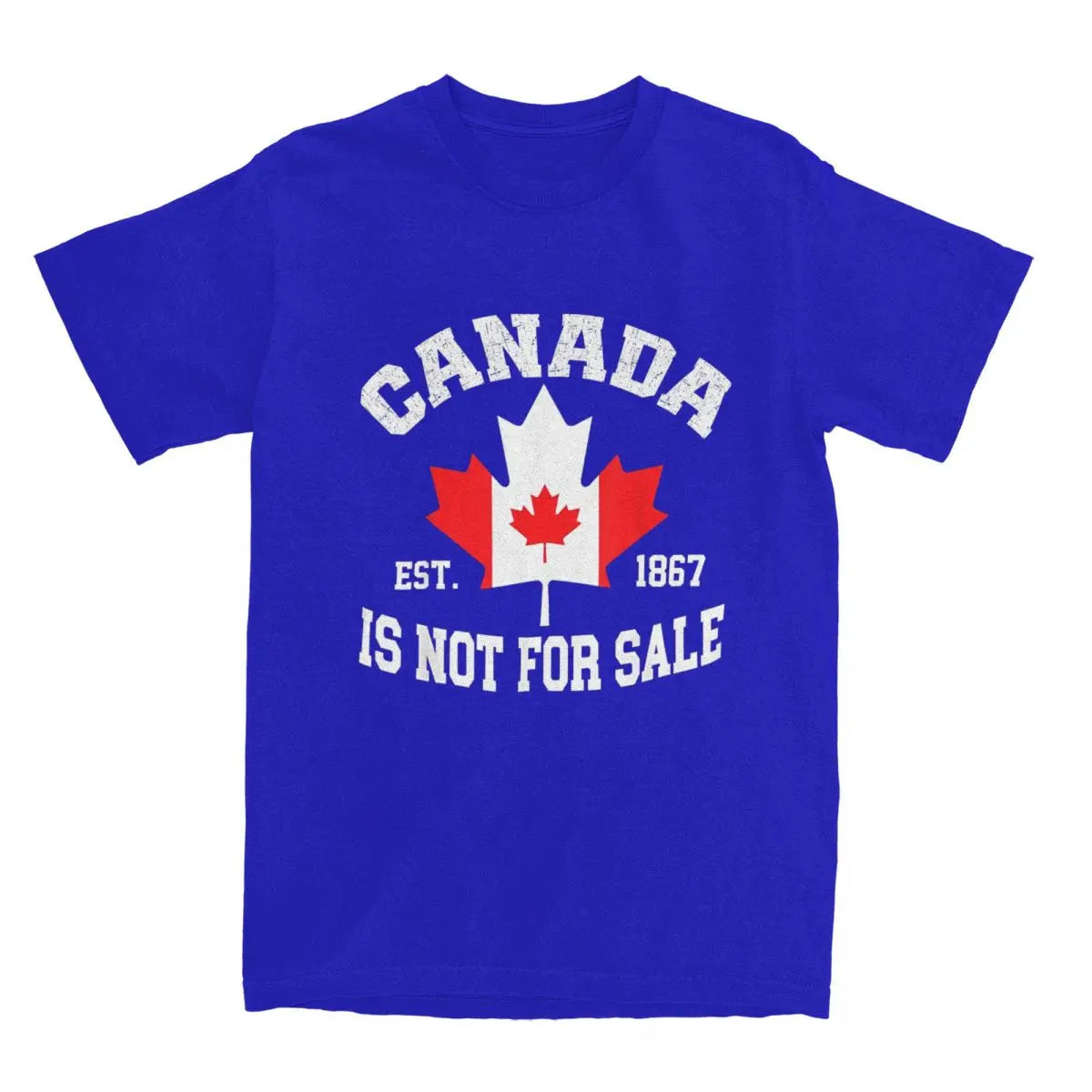 Canada Is Not For Sale EST. 1867 Canadian T Shirt