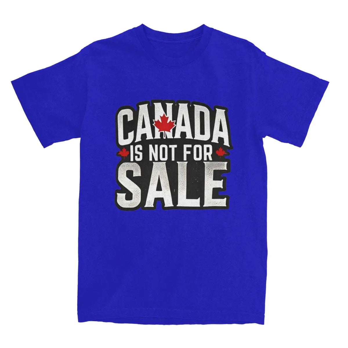 Canada Is Not For Sale T-Shirt – Men's Graphic Tee up to 6XL