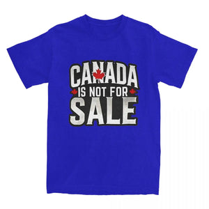Canada Is Not For Sale T-Shirt (Up to 6XL)