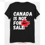 Canada Is Not For Sale T-Shirt – Unisex Political Statement Tee