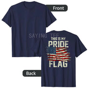 "This Is My Pride Flag" USA Patriotic T-Shirt — 4th of July Tee | OWNLUXE